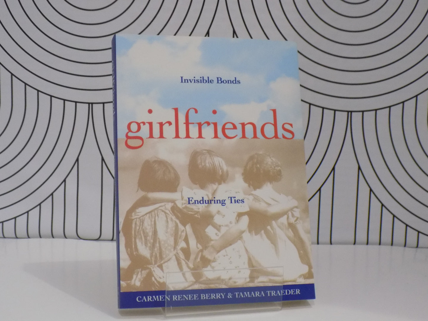 Girlfriends: Invisible Bonds, Enduring Ties