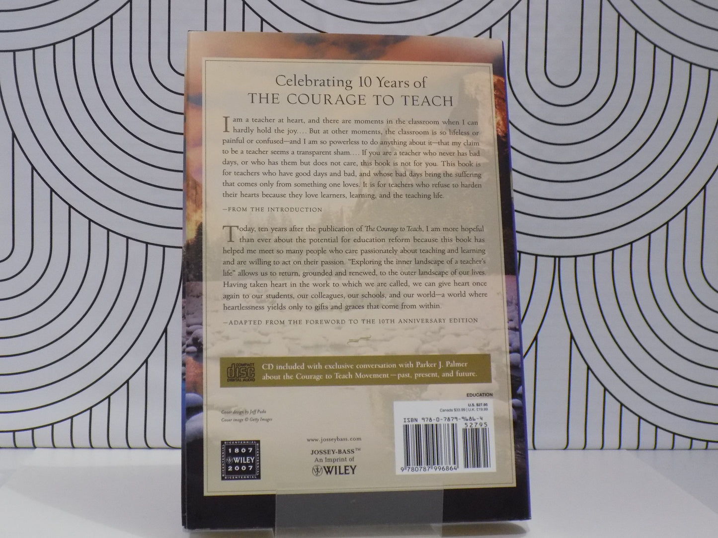 The Courage to Teach: Exploring the Inner Landscape of a Teacher's Life