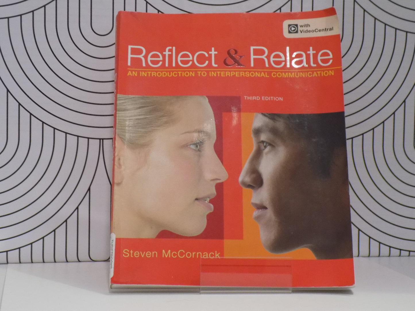Reflect and Relate: An Introduction to Interpersonal Communication (Third Edition)