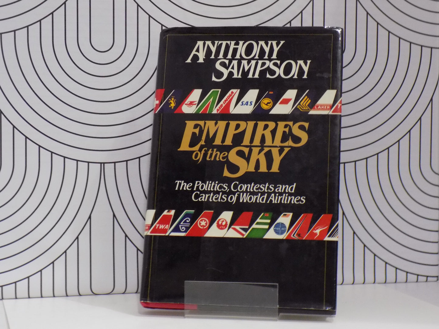 Empires of the Sky: The Politics, Contests, and Cartels of World Airlines