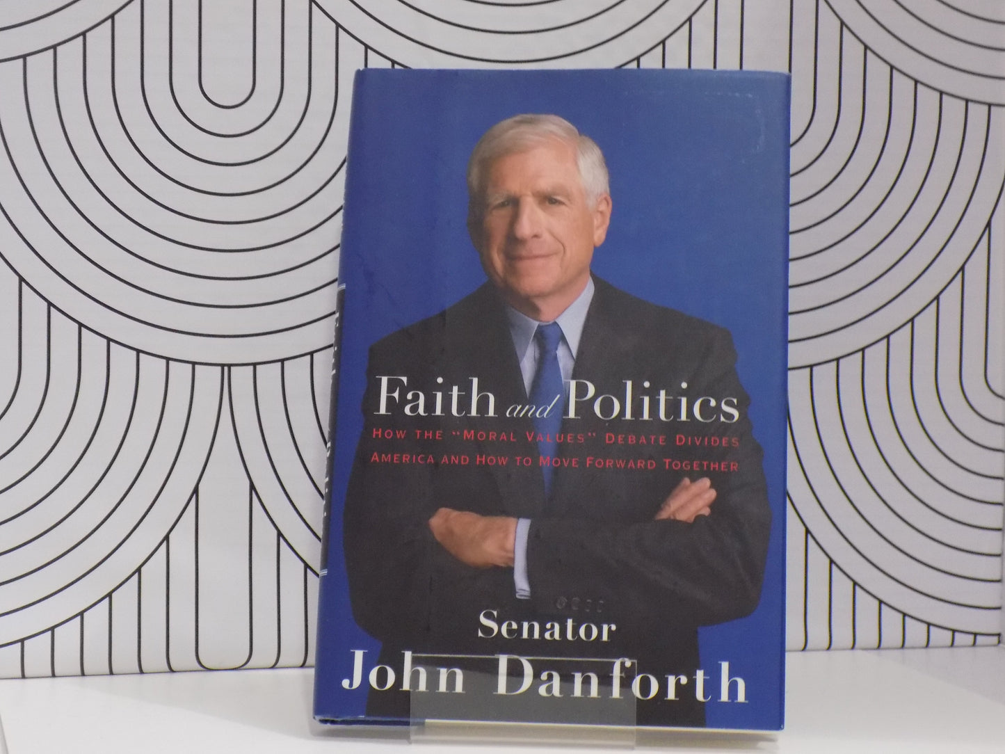 Faith and Politics: How the "Moral Values" Debate Divides America and How to Move Forward Together