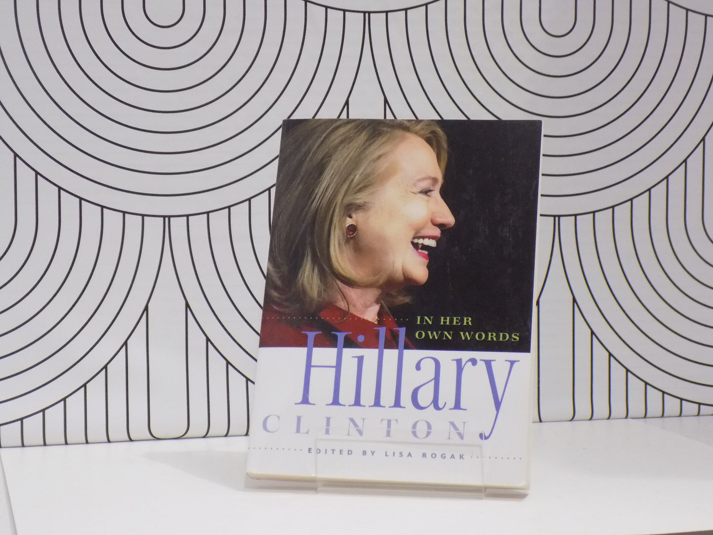 Hillary Clinton in Her Own Words