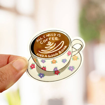 All I Need is Coffee and Books - Bookish Sticker