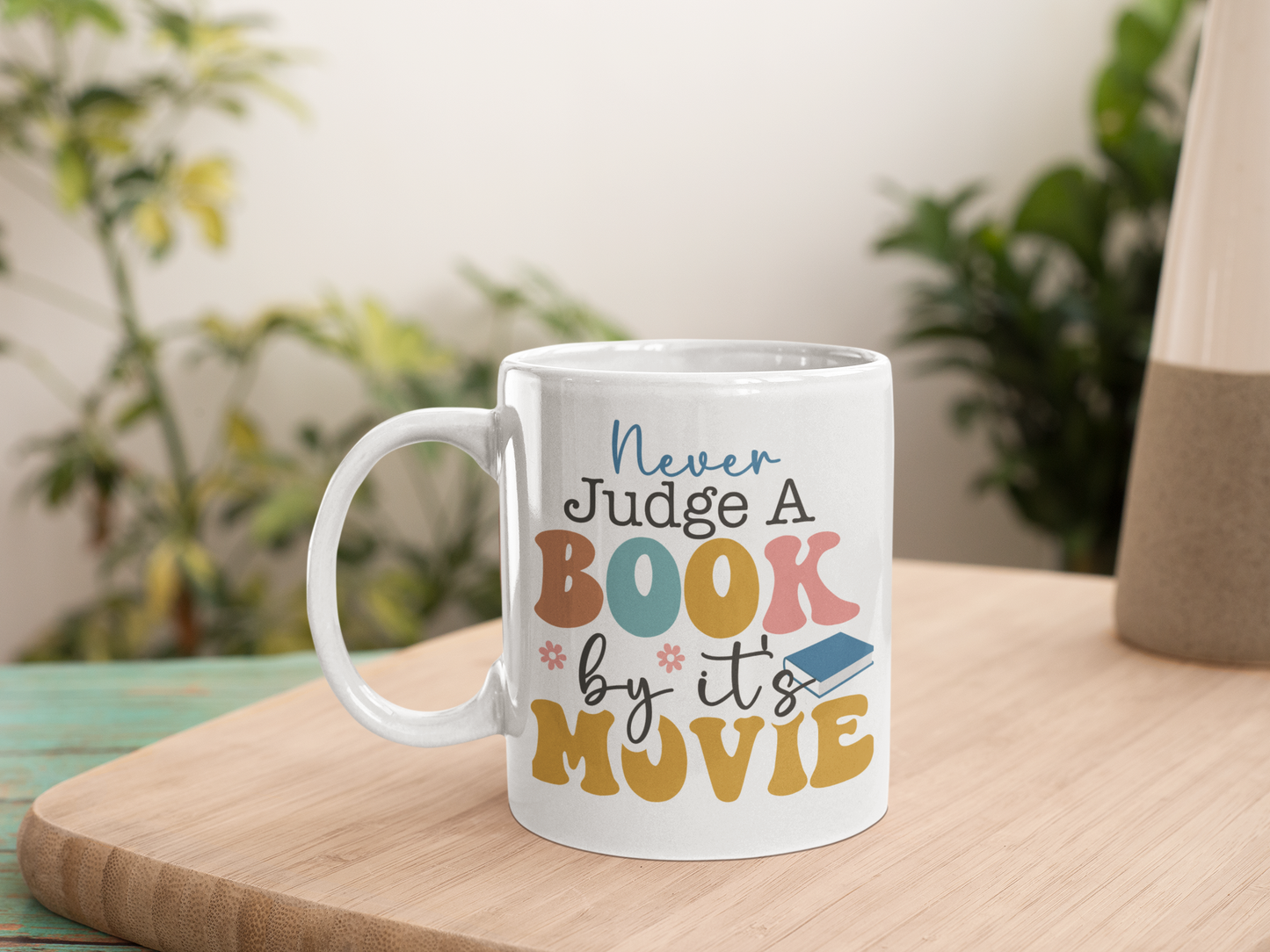 Don't Judge a Book By Its Movie - Ceramic Mug - 15 Oz