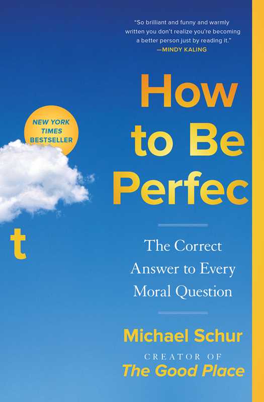 How to Be Perfect by Michael Schur: Paperback; 304 pages / English