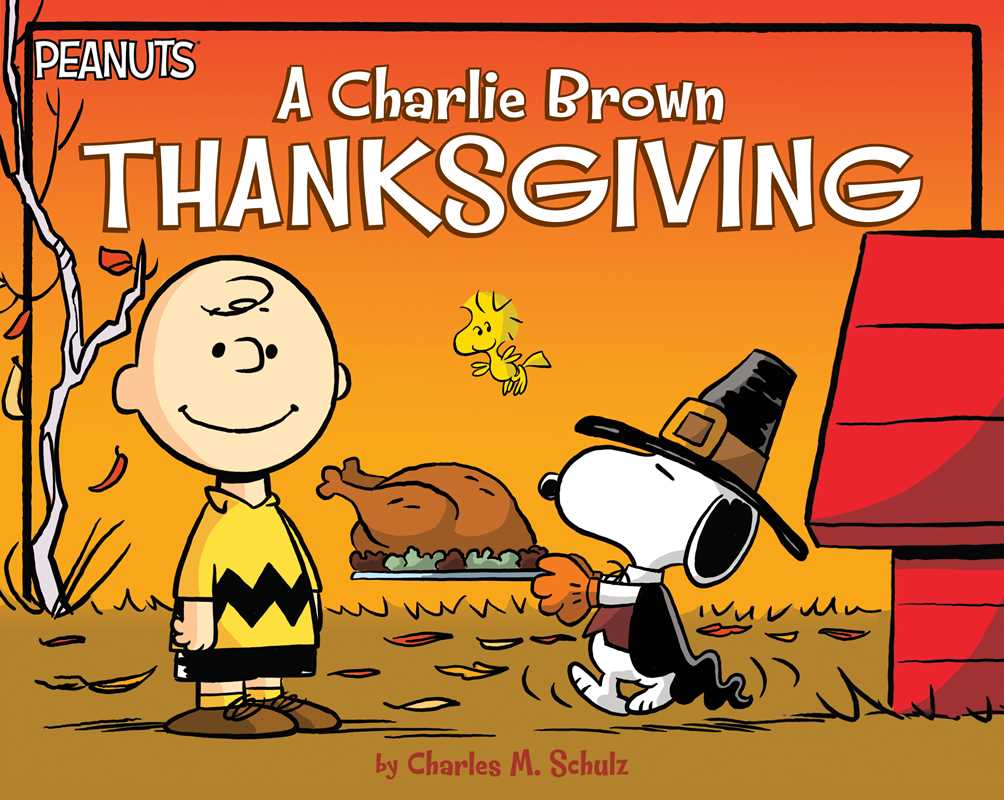 Charlie Brown Thanksgiving by Charles  M. Schulz: Paperback; 32 pages / English