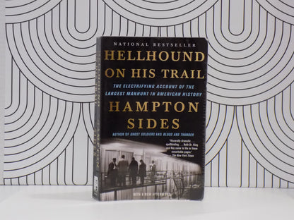 Hellhound on His Trail: The Electrifying Account of the Largest Manhunt in American History