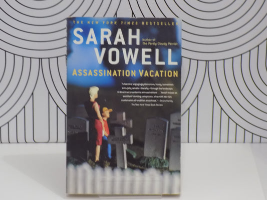 Assassination Vacation