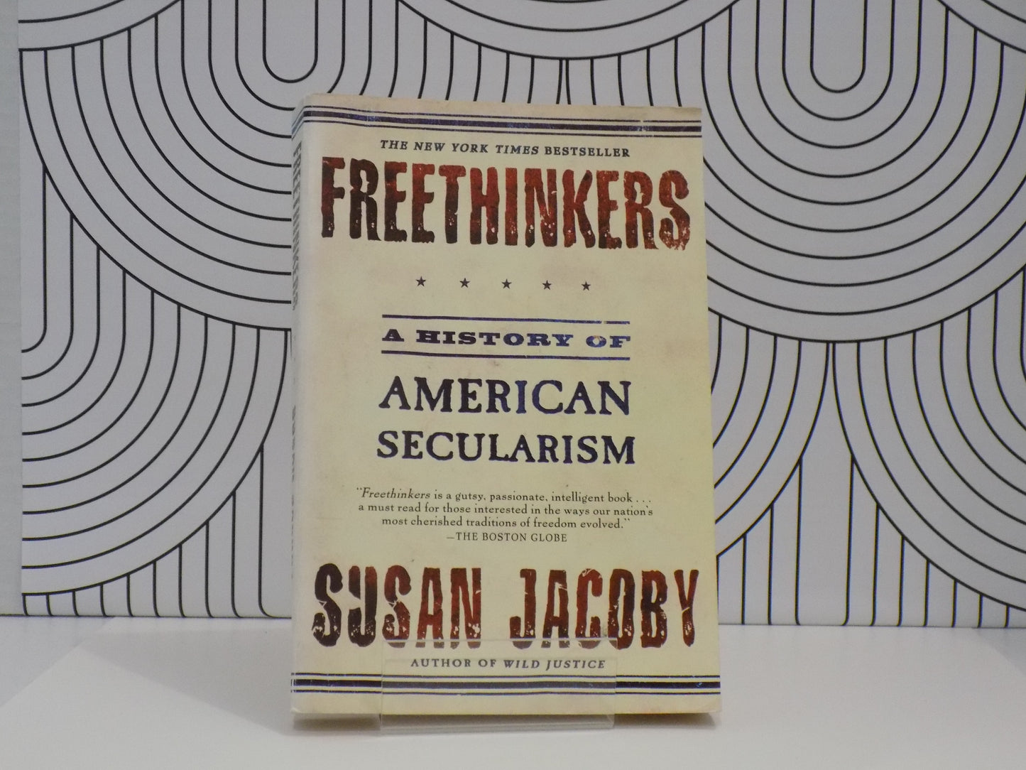 Freethinkers: A History of American Secularism