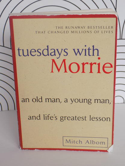 Tuesday's With Morrie