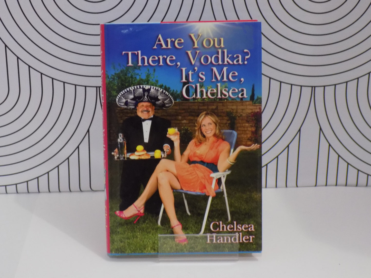 Are You There, Vodka? It's Me, Chelsea