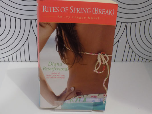 Rites of Spring (Break): An Ivy League Novel