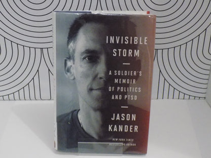 Invisible Storm: A Soldier's Memoir of Politics and PTSD