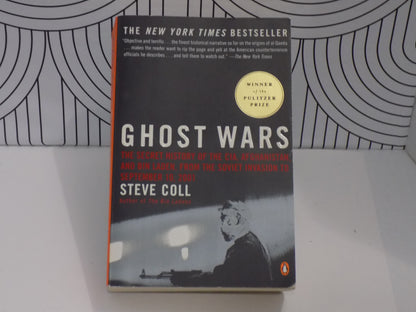 Ghost Wars: The Secret History of the CIA, Afghanistan, and Bin Laden, from the Soviet Invasion to September 10, 2001