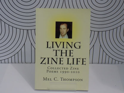 Living The Zine Life: Collected Zine Poems 1990-2010