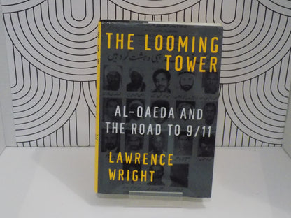 The Looming Tower: Al-Qaeda and the Road to 9/11