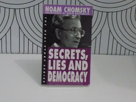 Secrets, Lies and Democracy