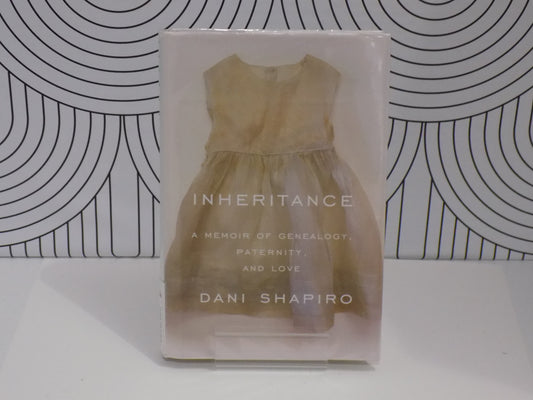 Inheritance: A Memoir of Genealogy, Paternity, and Love