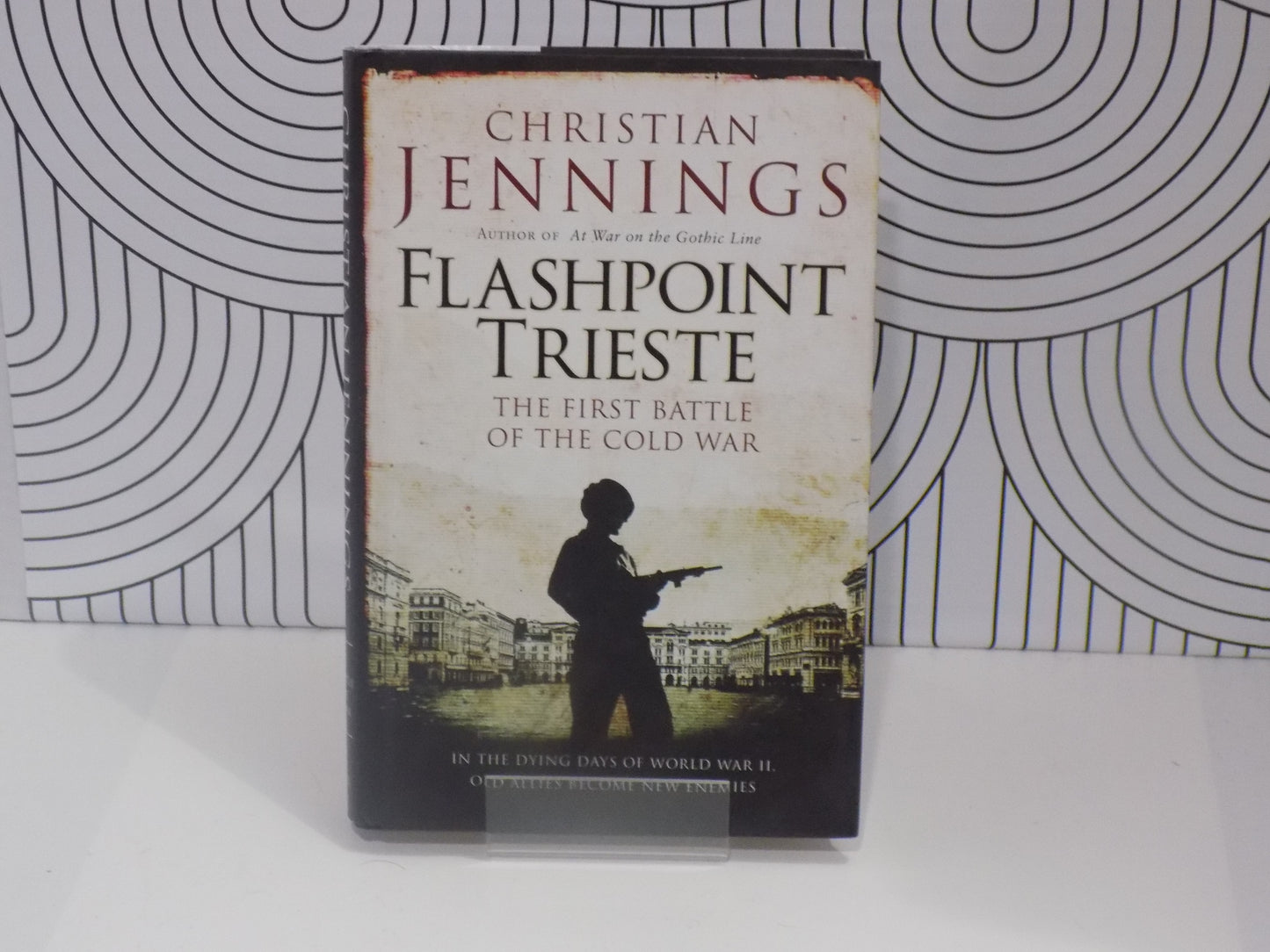 Flashpoint Trieste: The First Battle of the Cold War
