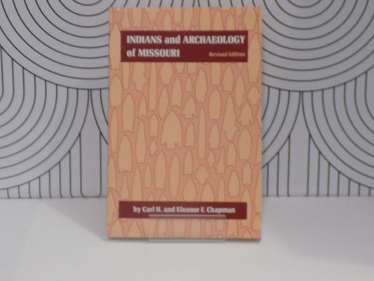 Indians and Archaeology of Missouri