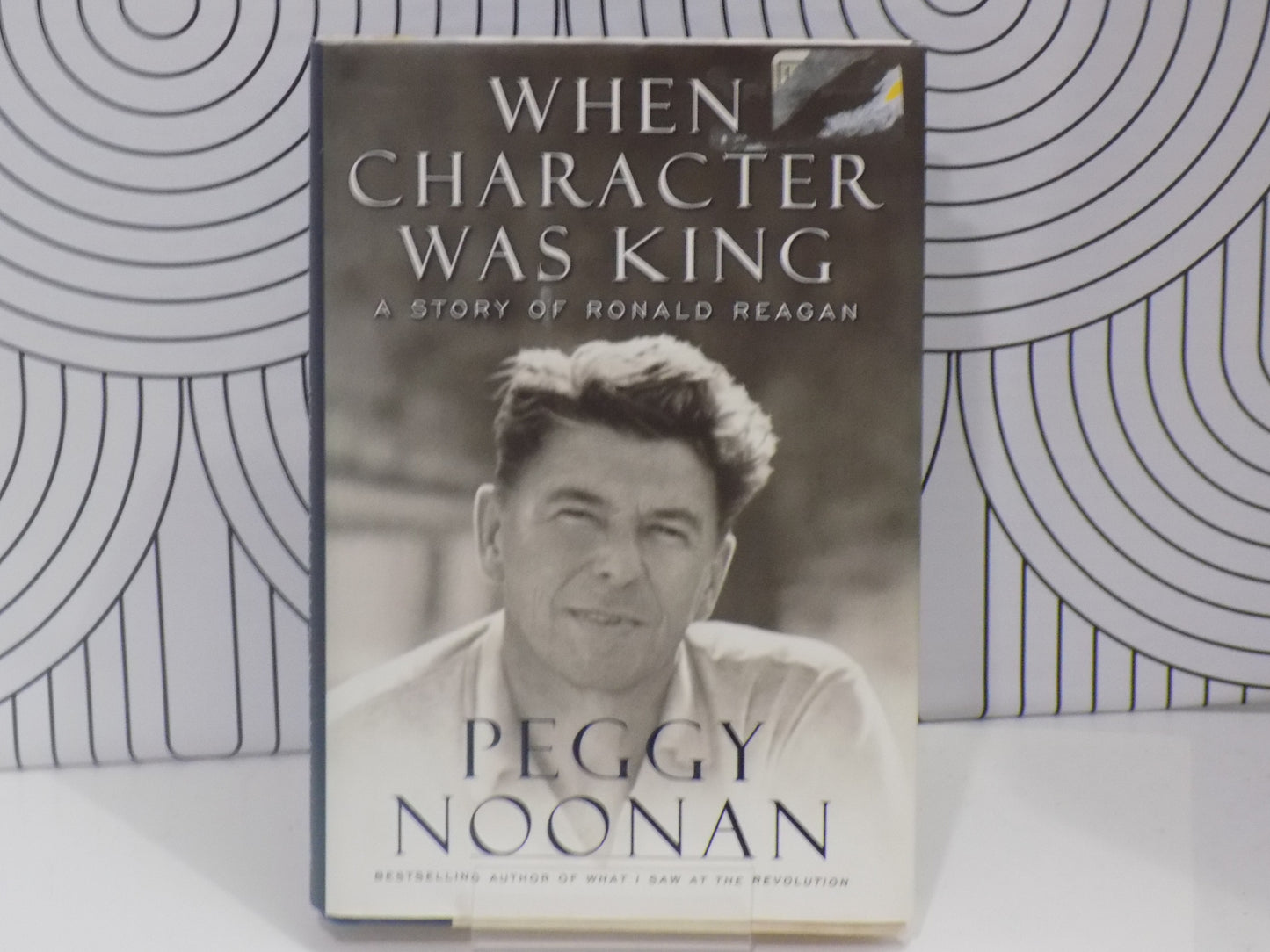 When Character Was King: A Story of Ronald Reagan