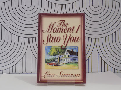 The Moment I Saw You