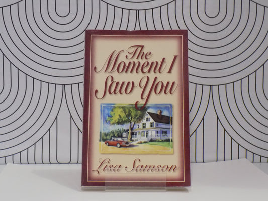 The Moment I Saw You