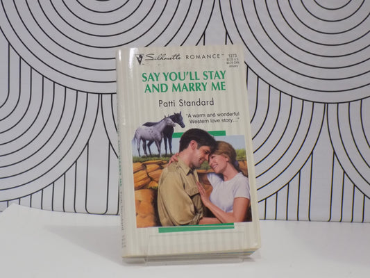 Say You'll Stay and Marry Me