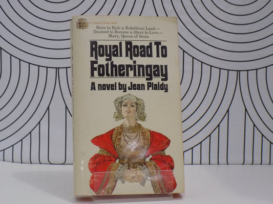 Royal Road to Fotheringay