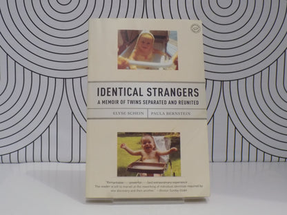 Identical Strangers: A Memoir of Twins Separated and Reunited