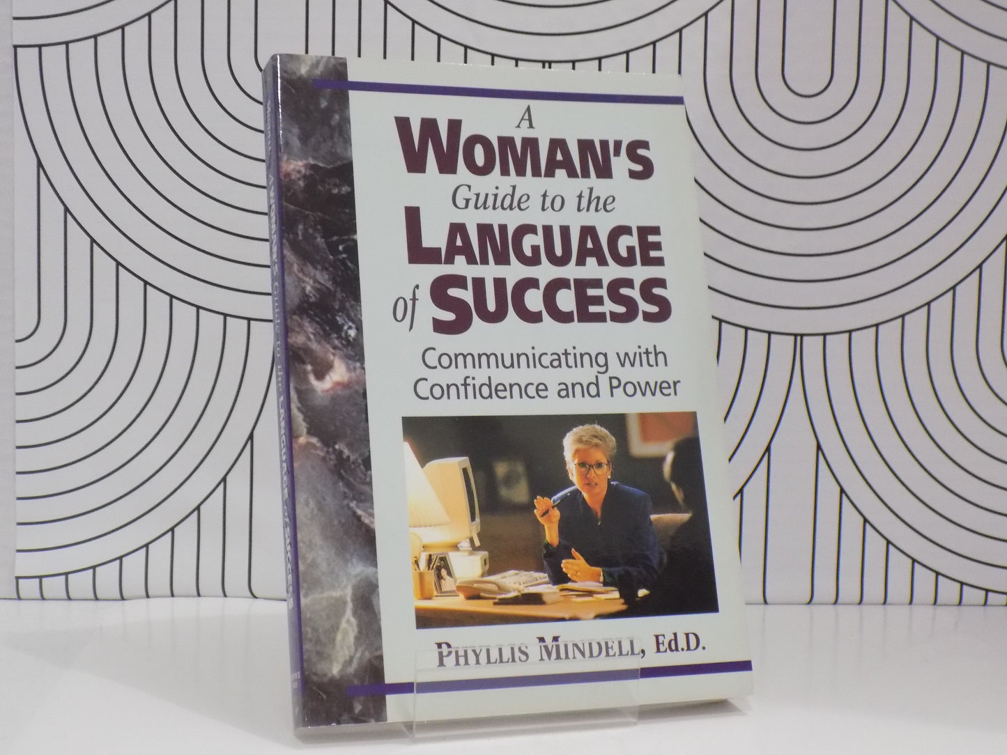 A Woman's Guide to the Language Success: Communicating with Confidence and Power