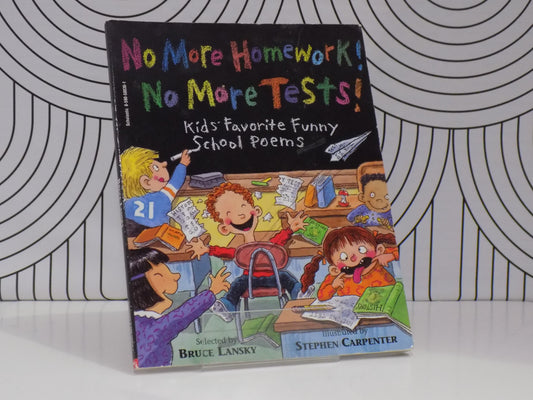 No More Homework! No More Tests!