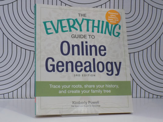 The Everything Guide To Online Genealogy: A complete resource to using the Web to trace your family history