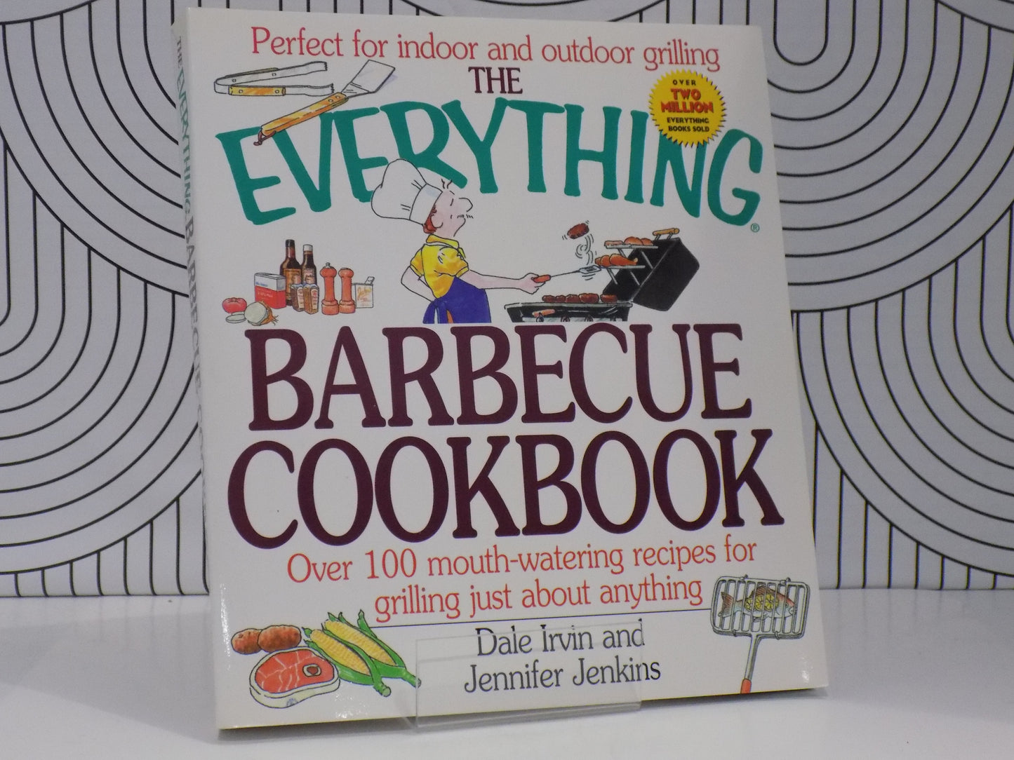 The Everything Barbeque Cookbook: Over 100 mouth-watering recipes for grilling just about anything