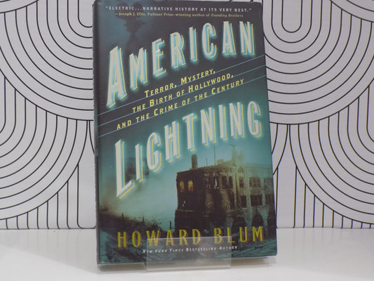 American Lightning: Terror, Mystery, The Birth of Hollywood and the Crime of the Century