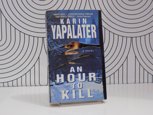 An Hour To Kill: A Novel