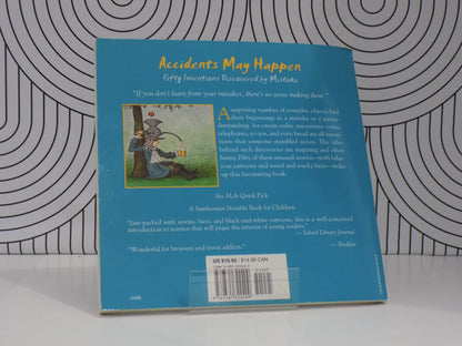 Accidents May Happen (50 Inventions Discovered by Mistake)