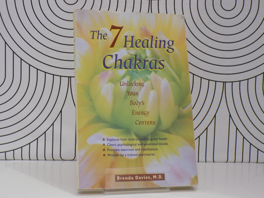 The 7 Healing Chakras: Unlocking Your Body's Energy Centers