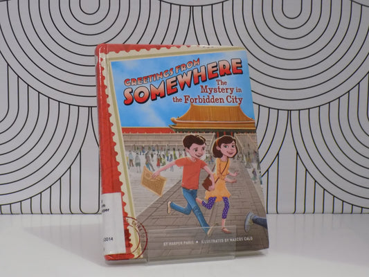 The Mystery in the Forbidden City (Greetings From Somewhere)