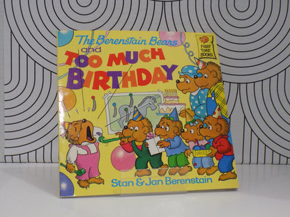 The Berenstain Bears and Too Much Birthday