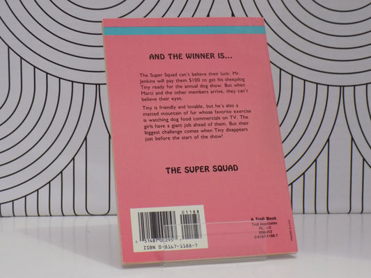 The Most Beautiful Dog In The World (The Super Squad)