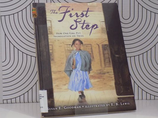The First Step: How One Girl Put Segregation on Trial