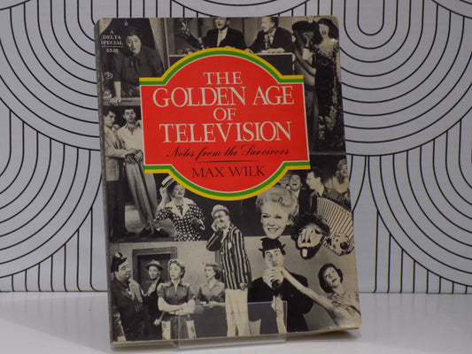 The Golden Age of Television: Notes from the Survivors