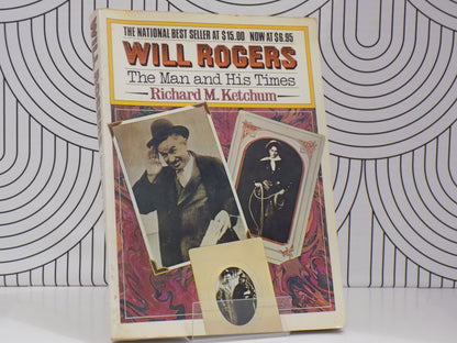 Will Rogers: The Man and His Times