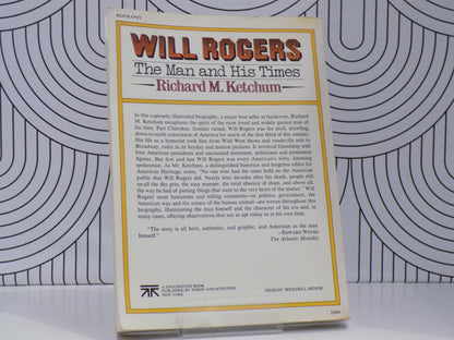 Will Rogers: The Man and His Times