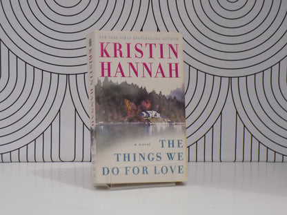 The Things We Do For Love