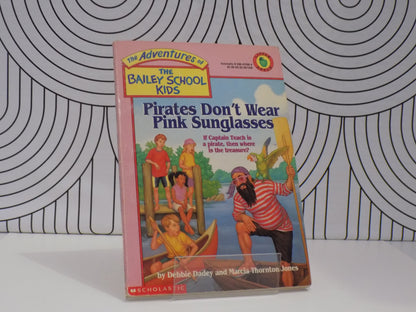 Pirates Don't Wear Pink Sunglasses