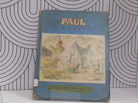 Paul, The Hero of the Fire