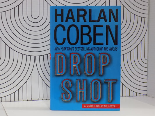Drop Shot: A Myron Bolitar Novel