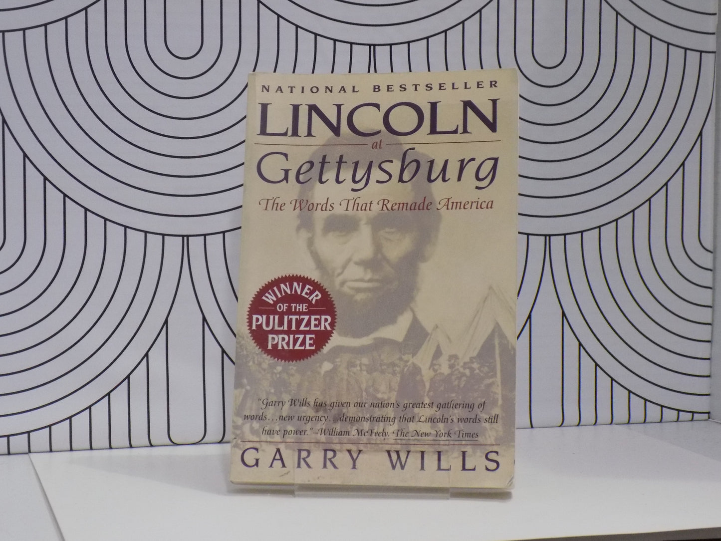 Lincoln at Gettysburg: The Words That Re-Made America
